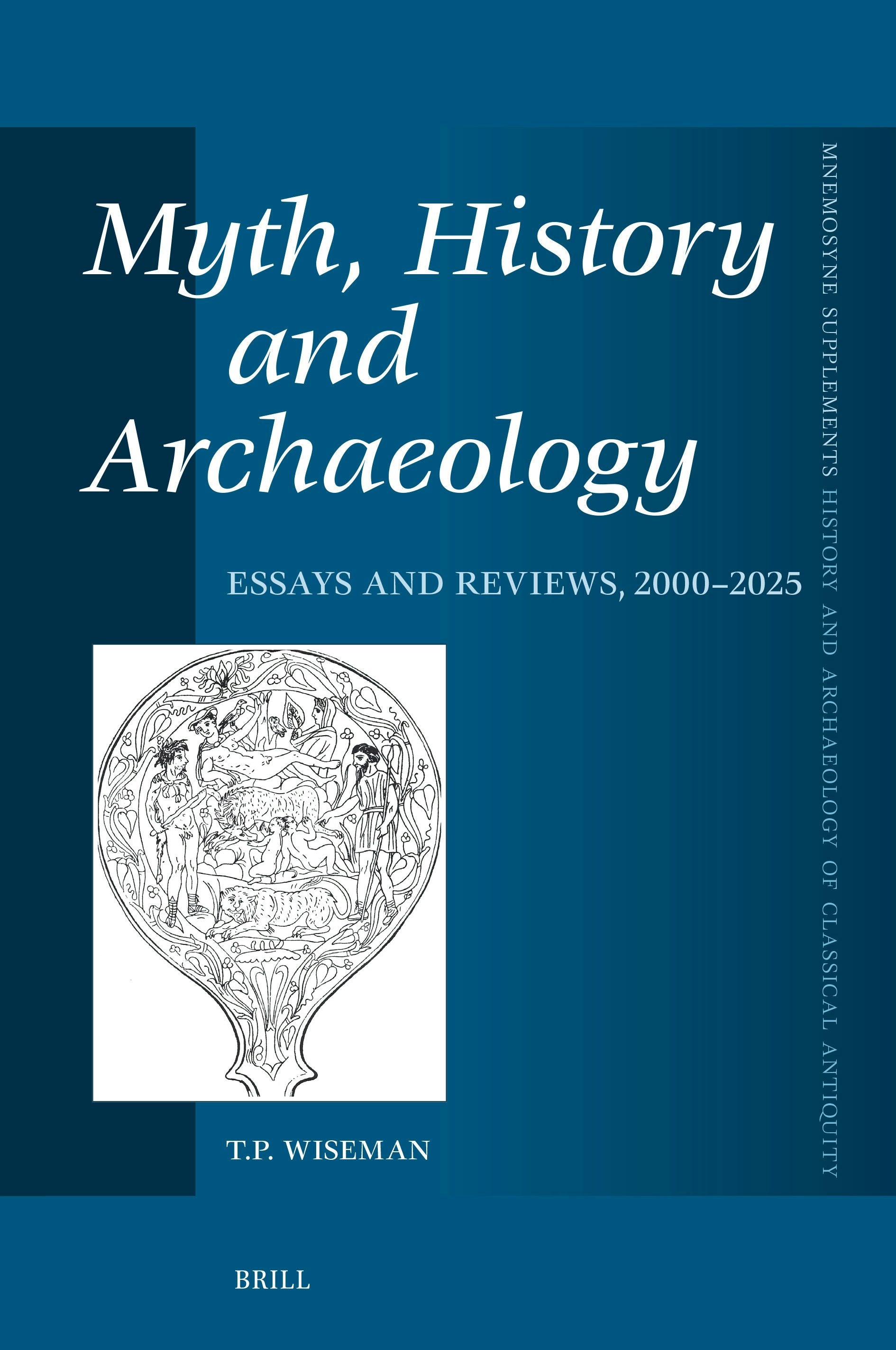 Book cover image for Myth, History and Archaeology ISBN: 9789004742536